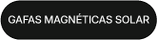 Gafas magnéticas solar